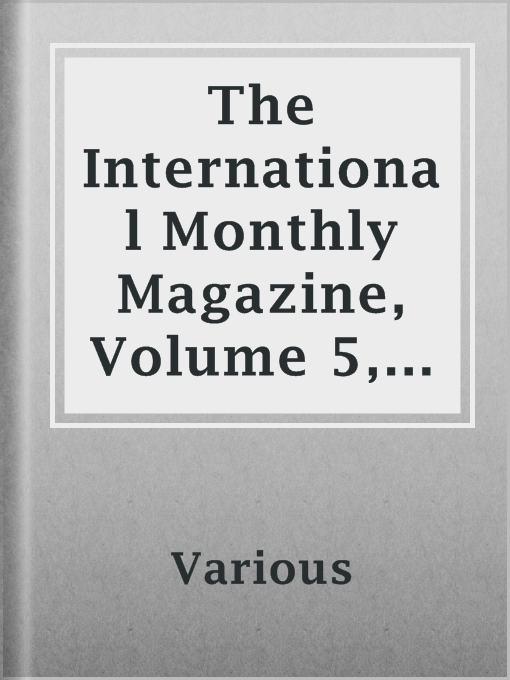 Imagen de portada para The International Monthly Magazine, Volume 5, No. 1, January, 1852